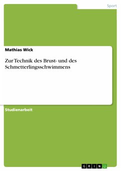 Zur Technik des Brust- und des Schmetterlingsschwimmens (eBook, ePUB) - Wick, Mathias