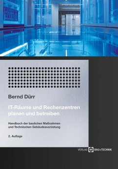 IT-Räume und Rechenzentren planen und betreiben (eBook, ePUB) - Dürr, Bernd