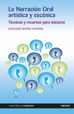 La Narración Oral artística y escénica (eBook, ePUB) - Severo Huertas, Juan José