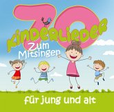 70 Kinderlieder Zum Mitsingen Für Jung Und Alt