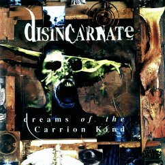 Dreams Of The Carrion Kind - Disincarnate