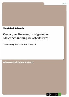 Vertragsverlängerung - allgemeine Gleichbehandlung im Arbeitsrecht (eBook, ePUB) - Schwab, Siegfried