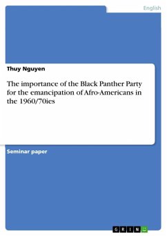 The importance of the Black Panther Party for the emancipation of Afro-Americans in the 1960/70ies (eBook, ePUB)