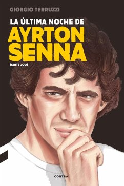La última noche de Ayrton Senna (eBook, ePUB) - Terruzzi, Giorgio