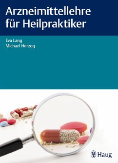Arzneimittellehre für Heilpraktiker (eBook, ePUB) - Lang, Eva; Herzog, Michael