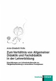 Zum Verhältnis von Allgemeiner Didaktik und Fachdidaktik in der Lehrerbildung (eBook, PDF)