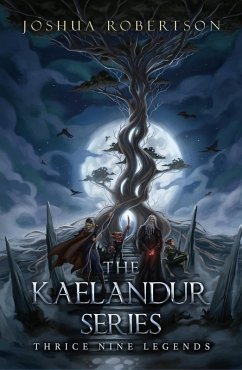 The Kaelandur Series (eBook, ePUB) - Robertson, Joshua