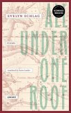 All Under One Roof: Poems