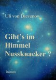 Gibt's im Himmel Nussknacker? (eBook, ePUB)
