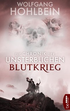 Die Chronik der Unsterblichen - Blutkrieg (eBook, ePUB) - Hohlbein, Wolfgang