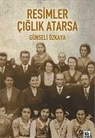 Resimler Ciglik Atarsa - Özkaya, Günseli