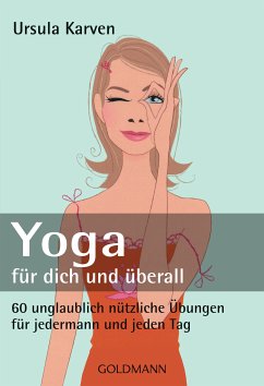 Yoga für dich und überall (eBook, ePUB) - Karven, Ursula