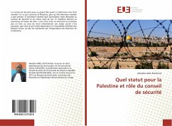 Quel statut pour la Palestine et rôle du conseil de sécurité - Abeli Butchumi, Adolphe