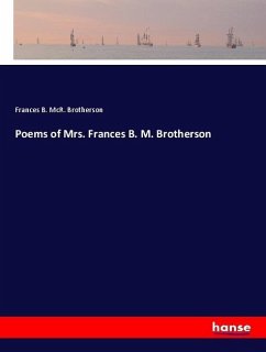 Poems of Mrs. Frances B. M. Brotherson - Brotherson, Frances B. McR.
