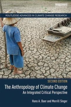 The Anthropology of Climate Change - Baer, Hans A; Singer, Merrill