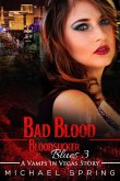 Bad Blood: Bloodsucker Blues #3 (Vamps in Vegas) (eBook, ePUB)