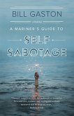 A Mariner's Guide to Self Sabotage (eBook, ePUB)
