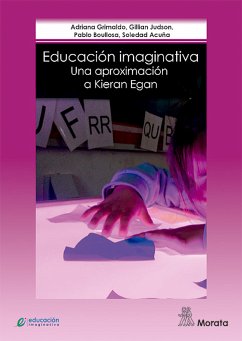 Educación imaginativa (eBook, ePUB) - Grimaldo, Adriana; Judson, Gillian; Boullosa, Pablo; Acuña, Soledad