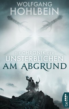 Die Chronik der Unsterblichen - Am Abgrund (eBook, ePUB) - Hohlbein, Wolfgang