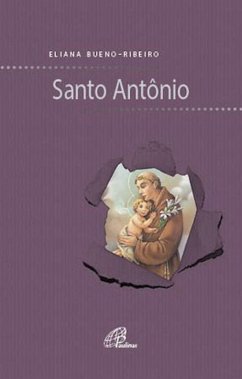 Santo Antonio (eBook, ePUB) - Ribeiro, Eliana Bueno