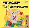 I Love to Eat Fruits and Vegetables Me... - Bild 1