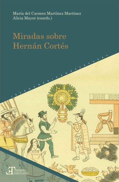 Miradas sobre Hernán Cortés (eBook, ePUB) Miradas sobre Hernán Cortés (eBook, ePUB)