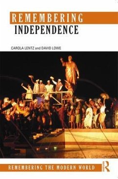 Remembering Independence - Lentz, Carola; Lowe, David