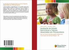 Avaliação do Estado Nutricional e Fatores Associados em Pré-escolares - Brüske, Débora;Feltrin, Gabriella B.