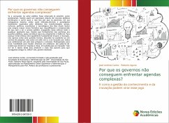 Por que os governos não conseguem enfrentar agendas complexas? - Carlos, José Antônio;Agune, Roberto