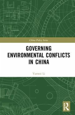 Governing Environmental Conflicts in China - Li, Yanwei