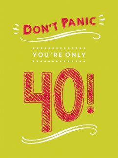 Don't Panic, You're Only 40! Cover Don't Panic, You're Only 40!