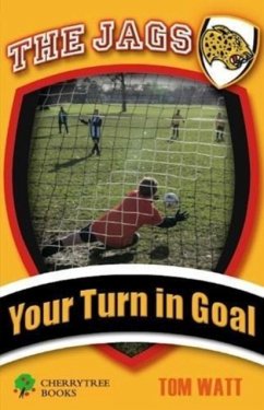 Your Turn in Goal - Watt, Tom