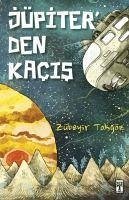 Jüpiterden Kacis - Tokgöz, Zübeyir