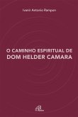 O caminho espiritual de Dom Helder Camara (eBook, ePUB)