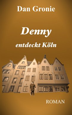 Denny entdeckt Köln (eBook, ePUB)
