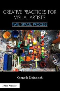 Creative Practices for Visual Artists - Steinbach, Kenneth