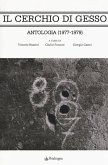 Il cerchio di gesso. Antologia (1977-1979) Il cerchio di gesso. Antologia (1977-1979)