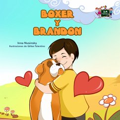 Boxer y Brandon (eBook, ePUB) - Nusinsky, Inna; KidKiddos Books