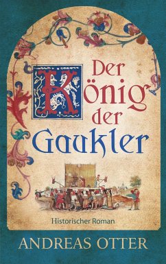 Der König der Gaukler - Otter, Andreas