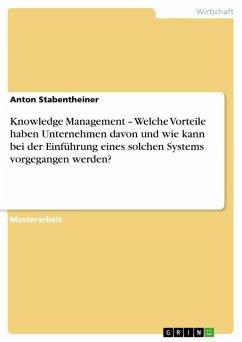 Cover Knowledge Management - Welche Vorteile haben Unternehmen davon und wie kann bei der Einführung eines solchen Systems vorgegangen werden? (eBook, ePUB)