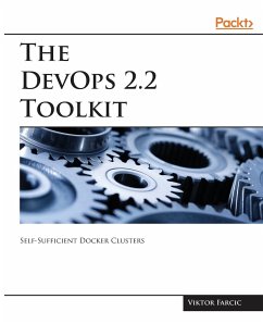 The DevOps 2.2 Toolkit - Farcic, Viktor
