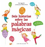 Seis Historias Sobre Las Palabras Magicas