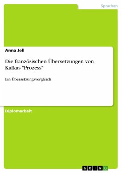 Die französischen Übersetzungen von Kafkas "Prozess" (eBook, ePUB) Die französischen Übersetzungen von Kafkas "Prozess" (eBook, ePUB)