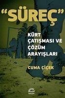 Sürec - Kürt Catismasi ve Cözüm Arayislari - Cicek, Cuma