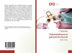 Polymétallisme et galvanisme buccal