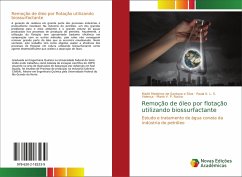 Remoção de óleo por flotação utilizando biossurfactante - Medeiros de Santana e Silva, Maitê;L. S. Valença, Paula K.;V. P. Rocha, Maria