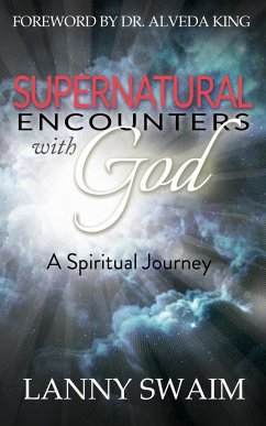 Supernatural Encounters with God - Swaim, Lanny