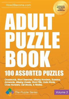 Adult Puzzle Book 100 Assorted Puzzles Volume 3 - How2Become