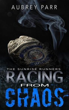Racing From Chaos (Sunrise Runners Duology, #2) (eBook, ePUB) - Parr, Aubrey