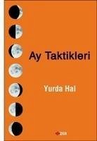 Ay Taktikleri - Hal, Yurda